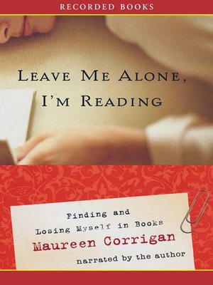 cover image of Leave Me Alone, I'm Reading